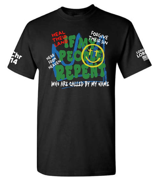 If My People Repent Lord of Lords Black Shirt