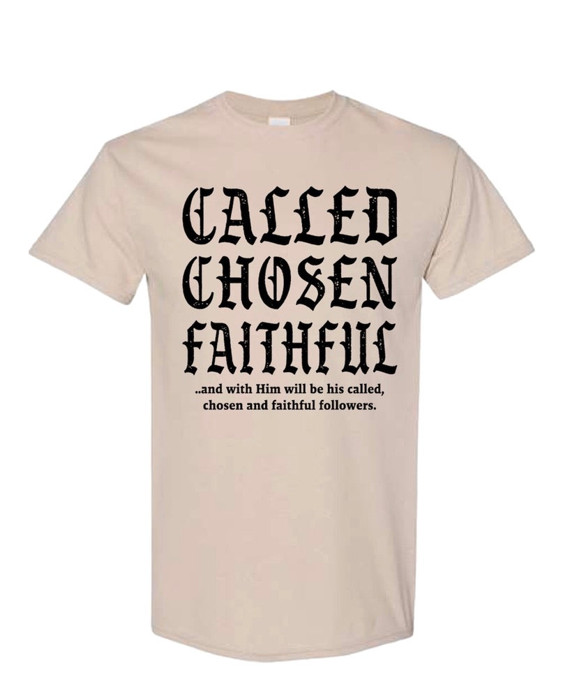Called Chosen and Faithful Lord of Lords Brand Sand Shirt