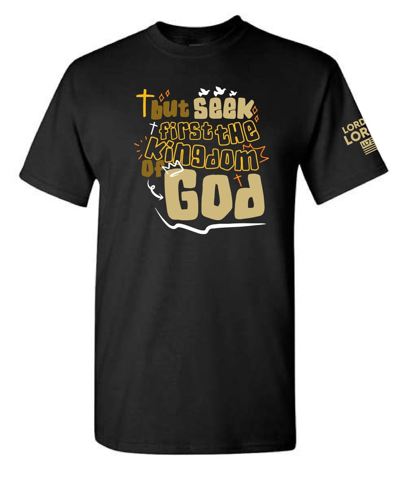 But Seek First Lord of Lords Black Shirt