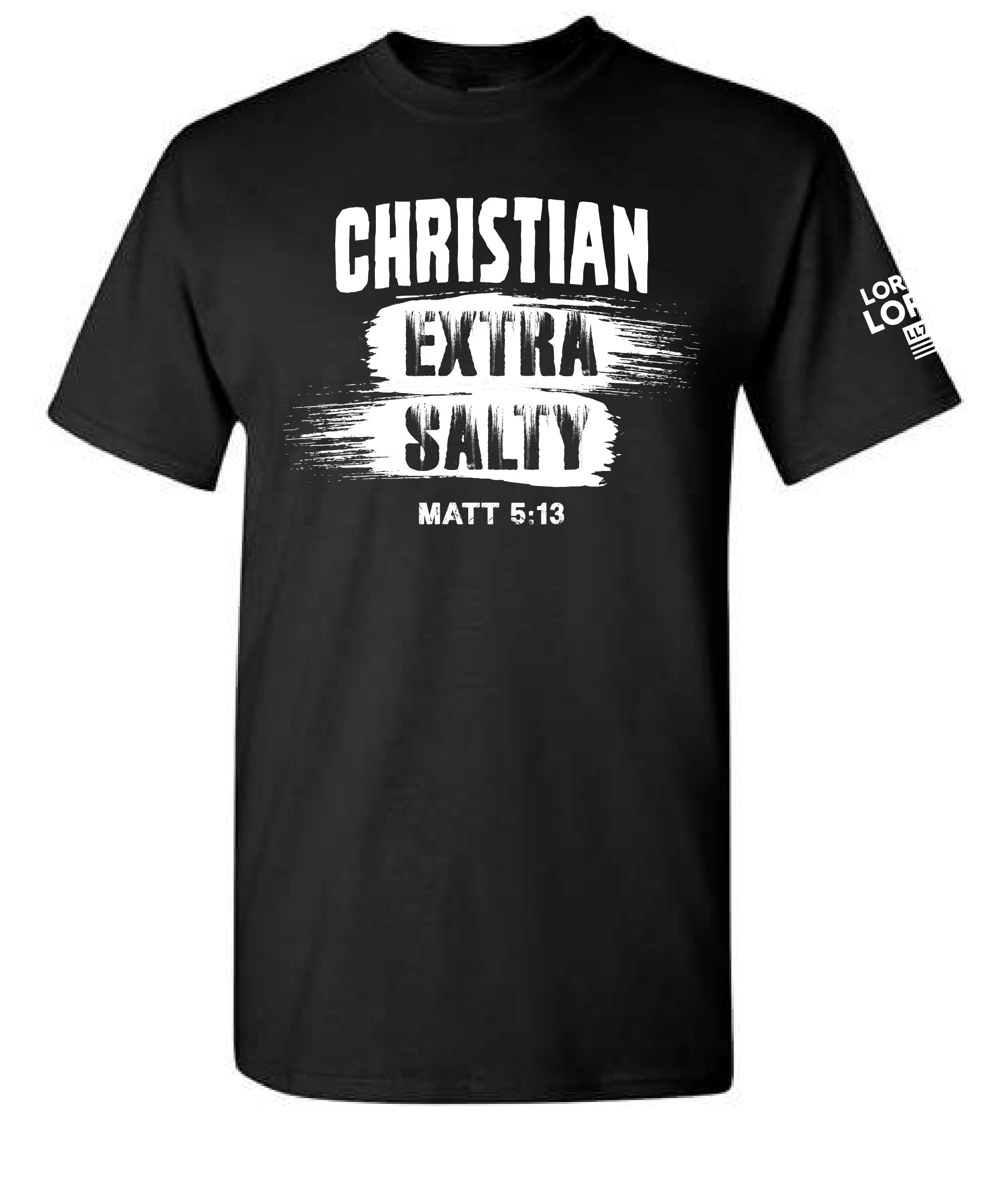 Christian Extra Salty Lord of Lords Black Shirt