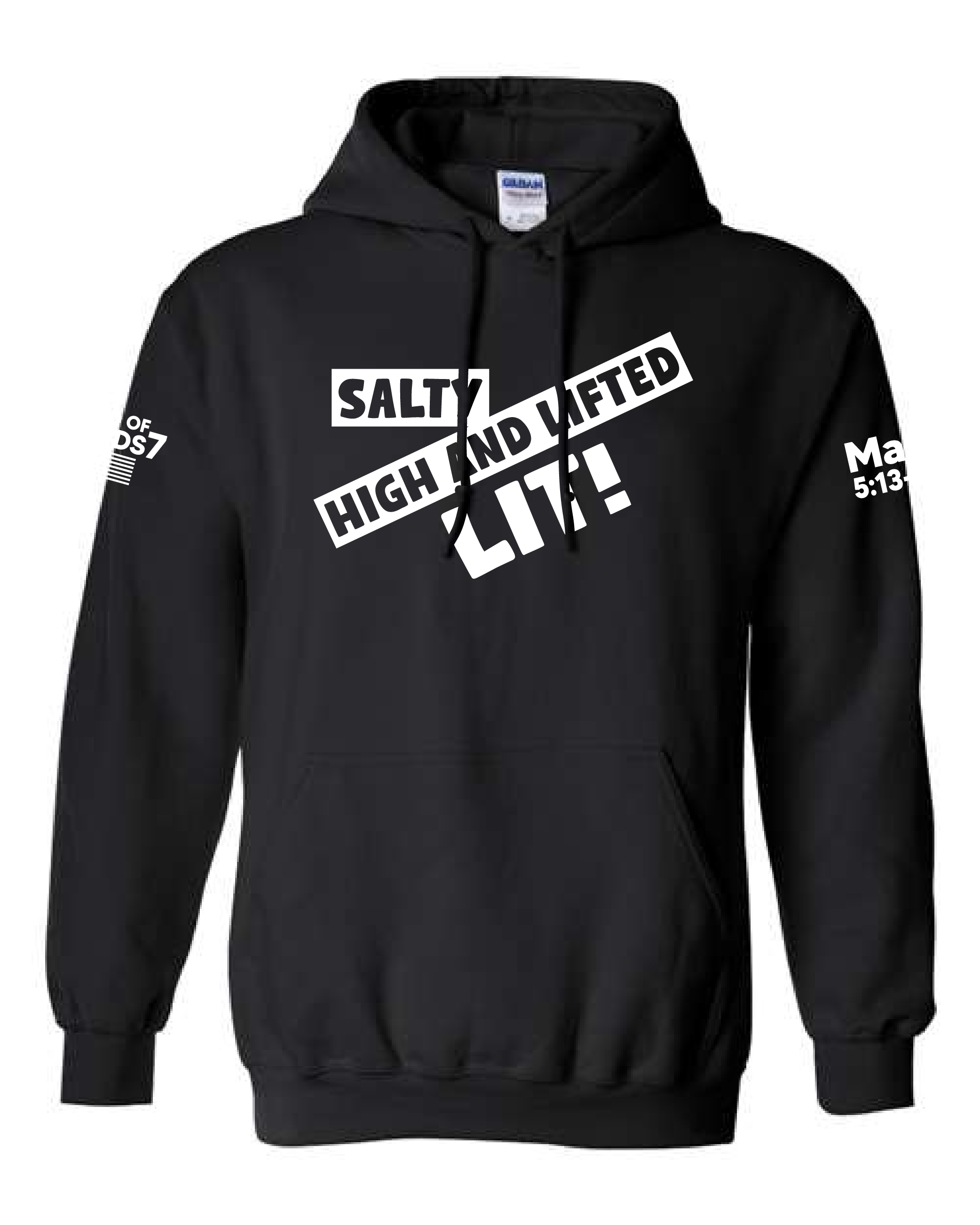 Salty, High, Lifted, LIT Lord of Lords Black Hoodie