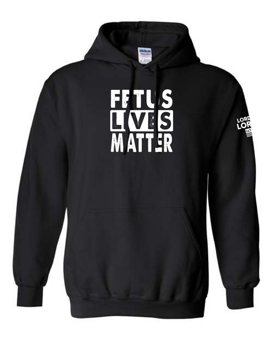 Fetus Lives Matter Lord of Lords Black Hoodie