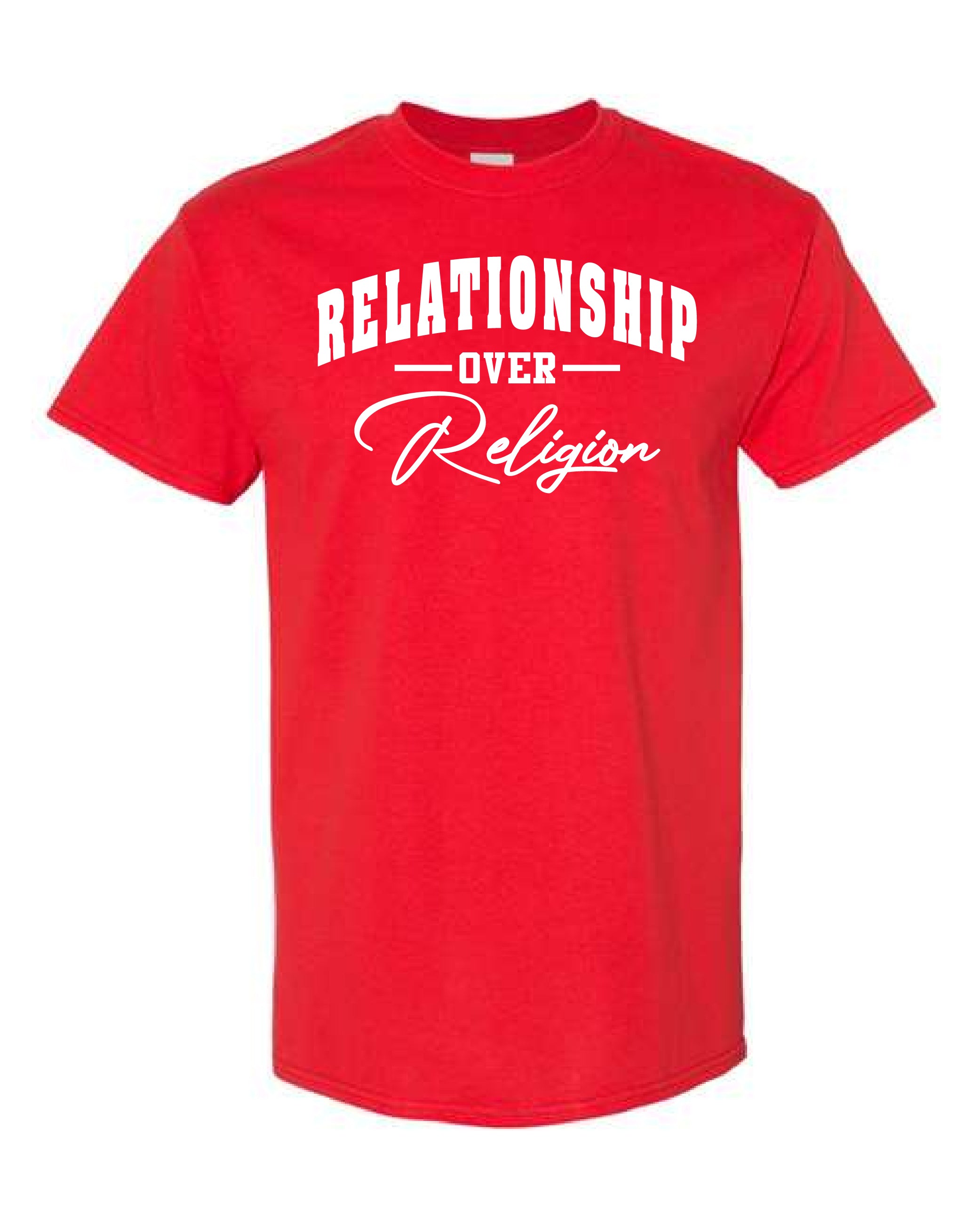 Relationship Over Religion Lord of Lords Red Shirt